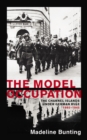 The Model Occupation : The Channel Islands Under German Rule, 1940-1945 - eBook