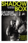 Shadow Box : An Amateur in the Ring - eBook