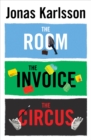 The Room, The Invoice, and The Circus - eBook