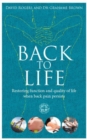 Back to Life : How to unlock your pathway to recovery (when back pain persists) - eBook