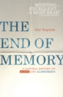 The End of Memory : A natural history of aging and Alzheimer’s - eBook