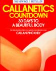 Callanetics Countdown : 30 Days to a Beautiful Body - eBook