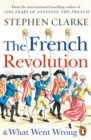 The French Revolution and What Went Wrong - eBook
