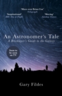 An Astronomer's Tale : A Bricklayer’s Guide to the Galaxy - eBook