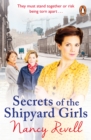 Secrets of the Shipyard Girls : Shipyard Girls 3 - eBook