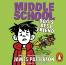 Middle School: Dog's Best Friend : (Middle School 8) - eAudiobook