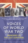 Voices of World War Two : Memories of the Last Survivors - eBook