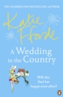 A Wedding in the Country : From the #1 bestselling author of uplifting feel-good fiction - eBook