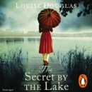 The Secret by the Lake - eAudiobook