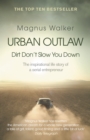 Urban Outlaw : Dirt Don’t Slow You Down - eBook