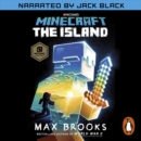 Minecraft: The Island : An Official Minecraft Novel - eAudiobook