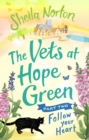 The Vets at Hope Green: Part Two : Follow Your Heart - eBook