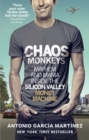 Chaos Monkeys : Inside the Silicon Valley money machine - eBook