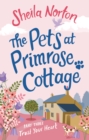 The Pets at Primrose Cottage: Part Three Trust Your Heart - eBook