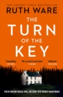 The Turn of the Key : From the author of The It Girl, read a gripping psychological thriller that will leave you wanting more - eBook