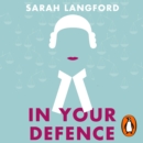 In Your Defence : True Stories of Life and Law - eAudiobook