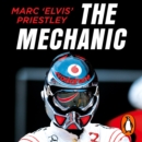 The Mechanic : The Secret World of the F1 Pitlane - eAudiobook