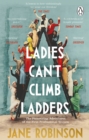 Ladies Can t Climb Ladders : The Pioneering Adventures of the First Professional Women - eBook