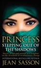 Princess: Stepping Out Of The Shadows - eBook