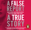 A False Report : The chilling true story of the woman nobody believed - eAudiobook