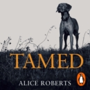 Tamed : Ten Species that Changed our World - eAudiobook