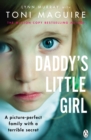 Daddy's Little Girl : A picture-perfect family with a terrible secret - eBook