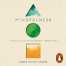 Mindfulness : 25 Ways to Live in the Moment Through Art - eAudiobook