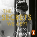 The Secrets We Kept : The sensational Cold War spy thriller - eAudiobook