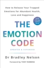 The Emotion Code : How to Release Your Trapped Emotions for Abundant Health, Love and Happiness - eBook