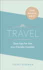 The Green Edit: Travel : Easy tips for the eco-friendly traveller - eBook