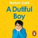 A Dutiful Boy : A memoir of a gay Muslim's journey to acceptance - eAudiobook