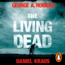 The Living Dead : A masterpiece of zombie horror - eAudiobook