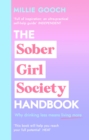 The Sober Girl Society Handbook : An empowering guide to living hangover free - eBook