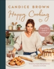 Happy Cooking : Easy uplifting meals and comforting treats - eBook