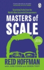 Masters of Scale : Surprising truths from the world’s most successful entrepreneurs - eBook