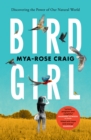 Birdgirl :  Lyrical, poignant and insightful.  Margaret Atwood - eBook