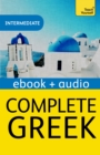 Complete Greek Beginner to Intermediate Book and Audio Course : Enhanced Edition - eBook