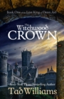 The Witchwood Crown : Book One of The Last King of Osten Ard - eBook