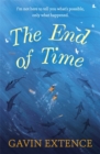 The End of Time : The most captivating book you'll read this summer - Book