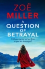 A Question of Betrayal : A gripping and emotional page-turner - eBook