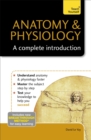 Anatomy & Physiology: A Complete Introduction: Teach Yourself - eBook