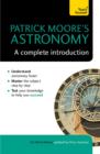 Patrick Moore's Astronomy: A Complete Introduction: Teach Yourself - eBook