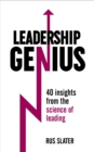 Leadership Genius : 40 insights From the science of leading - Book