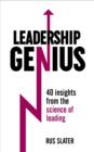 Leadership Genius : 40 insights From the science of leading - eBook