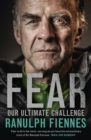 Fear : Our Ultimate Challenge - eBook
