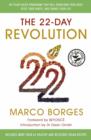 The 22-Day Revolution : The plant-based programme that will transform your body, reset your habits, and change your life. - eBook
