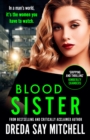 Blood Sister : Dark, gritty and unputdownable (Flesh and Blood Series Book One) - eBook