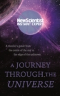 A Journey Through The Universe : A traveler's guide from the centre of the sun to the edge of the unknown - eBook