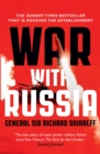 War With Russia : The chillingly accurate political thriller of a Russian invasion of Ukraine, now unfolding day by day just as predicted - Book