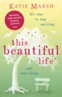 This Beautiful Life: the emotional and uplifting novel from the #1 bestseller - Book